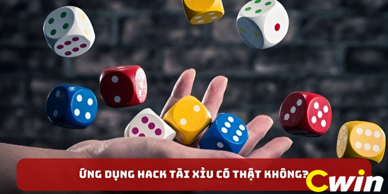 Ứng dụng hack tài xỉu có thật không?